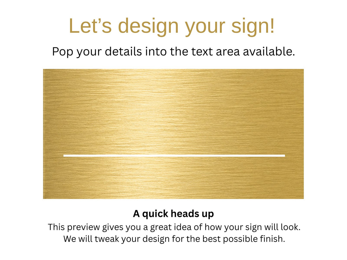 Brushed gold face preview with a brushed metal look, for The Noosa illuminated house number and street name sign, with the lit rule, ready for you to add your address.