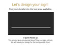 Matte black face preview for The Noosa illuminated house number and street name sign, with the lit rule, ready for you to add your address.